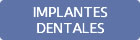 Implantes Dentales